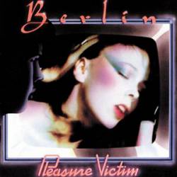 Berlin : Pleasure Victim